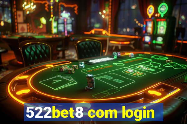 522bet8 com login